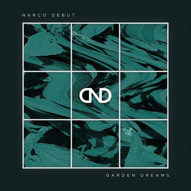 Narco Debut - Garden Dreams