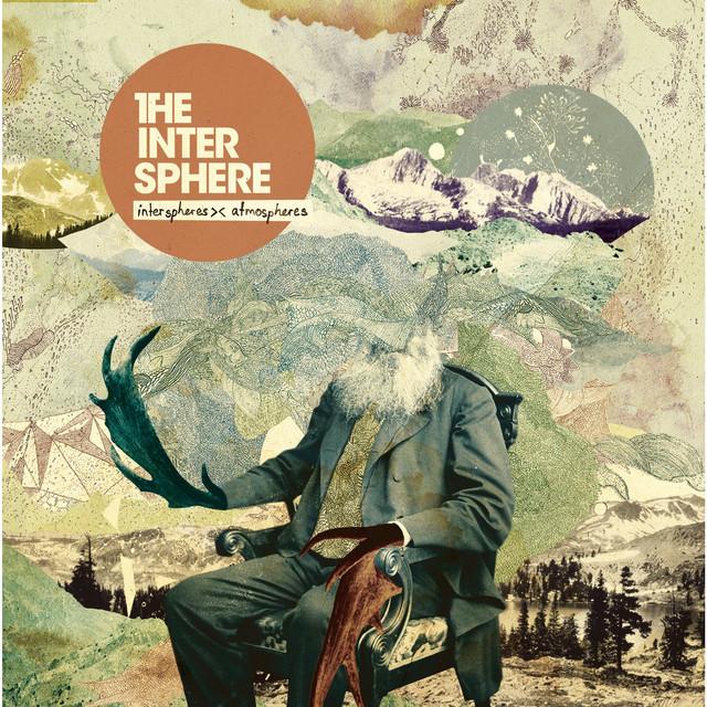 The Intersphere - Interspheres >< Atmospheres (Deluxe Version)