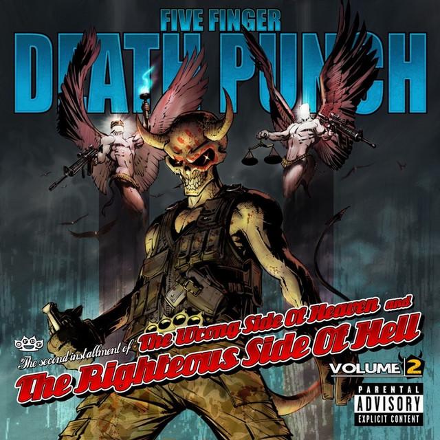 Five Finger Death Punch - The Wrong Side of Heaven and the Righteous Side of Hell, Vol. 2